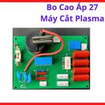 Bo Cao Áp 27 Máy Cắt Plasma, Linh Kiện Thay Thế Tin Cậy Hỗ Trợ Giải Quyết Tình Trạng Khó Mồi Hồ Quang, Giúp Khởi Động Hồ Quang Ổn Định, Cải Thiện Quá Trình Cắt Từ Những Giây Phút Đầu Tiên Cho Thợ Cơ Khí