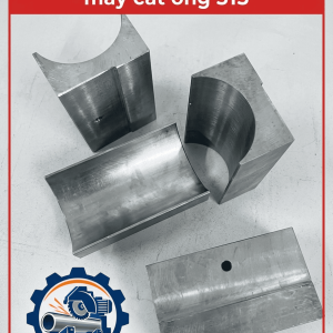 Hàm Kẹp Hình Cung Máy Cắt Ống 315, Bộ Kẹp Phôi Dùng Trong Gia Công Ống Thép Và Thép Hộp, Phụ Kiện Cơ Khí Hỗ Trợ Cố Định Chi Tiết Khi Cắt, Giải Pháp Thay Hàm Kẹp Bị Mòn Hoặc Hư Hỏng, Kiểm Tra Đúng Mẫu Máy Trước Khi Mua