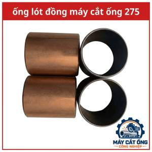 Bạc lót đồng máy cắt ống 275, ống bạc đồng phụ tùng cơ khí dùng trong hệ thống lắp ghép trục, linh kiện thay thế khi bạc cũ bị mòn hoặc phát sinh độ rơ, hỗ trợ xưởng cơ khí bảo dưỡng máy cắt ống công nghiệp