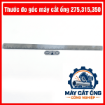 Phụ kiện máy cắt ống 275 300 315 325, bộ thước đo góc thước kẻ và thước đo chiều dài hỗ trợ căn chỉnh góc cắt, lấy dấu vị trí, kiểm tra kích thước phôi và thao tác gia công ống kim loại trong xưởng cơ khí chuyên nghiệp