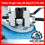 Phụ kiện máy cắt ống 275 300 315 325, bộ thước đo góc thước kẻ và thước đo chiều dài hỗ trợ căn chỉnh góc cắt, lấy dấu vị trí, kiểm tra kích thước phôi và thao tác gia công ống kim loại trong xưởng cơ khí chuyên nghiệp