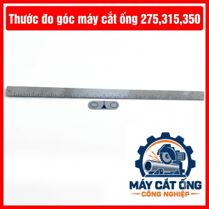 Phụ kiện máy cắt ống 275 300 315 325, bộ thước đo góc thước kẻ và thước đo chiều dài hỗ trợ căn chỉnh góc cắt, lấy dấu vị trí, kiểm tra kích thước phôi và thao tác gia công ống kim loại trong xưởng cơ khí chuyên nghiệp