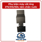 Phụ kiện tấm chắn nước máy cắt ống 275 315 350, chi tiết thay thế dành cho máy cắt ống công nghiệp, phụ tùng máy cắt sắt ống, linh kiện máy cắt inox, phụ kiện hệ thống làm mát và bảo dưỡng thiết bị cơ khí