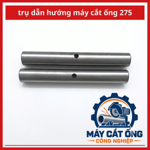 Trụ dẫn hướng máy cắt ống 315 công nghiệp, linh kiện cơ khí dành cho thợ sửa chữa và xưởng gia công kim loại, phụ tùng thay thế khi trụ cũ bị mòn, cong hoặc hư hỏng, cần đối chiếu kích thước trước khi đặt mua