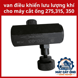Van điều khiển lưu lượng khí nén cho máy cắt ống 275 315 350, phụ kiện điều chỉnh dòng khí cấp đến cơ cấu vận hành, hỗ trợ kiểm soát tốc độ chuyển động và bảo trì hệ thống khí nén của máy cưa cắt ống tròn kim loại